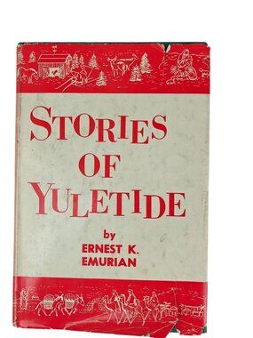 Stories Of Yuletide Ernest K. Emurian 1960 Hardcover Christmas Poems and Prose